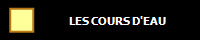LES COURS D'EAU