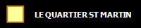 LE QUARTIER ST MARTIN