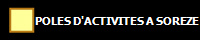 POLES D'ACTIVITES A SOREZE