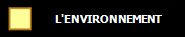 L'ENVIRONNEMENT