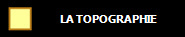 LA TOPOGRAPHIE