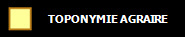 TOPONYMIE AGRAIRE