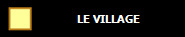 LE VILLAGE